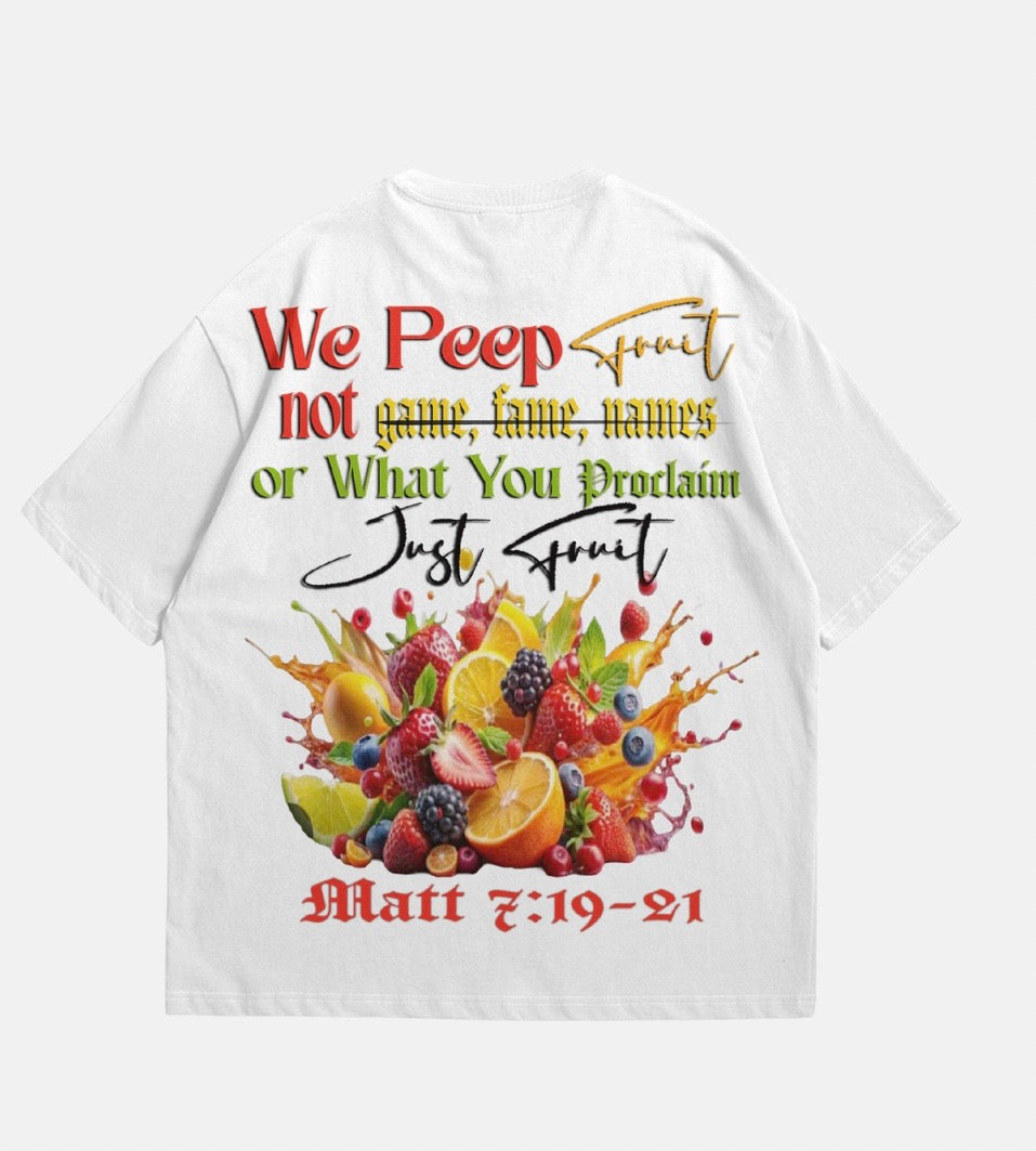 We Peep Fruit Christian T-shirt